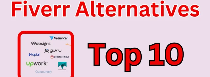 Best Fiverr Alternatives for Freelancers and Clients 2024